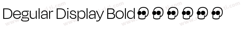 Degular Display Bold字体转换